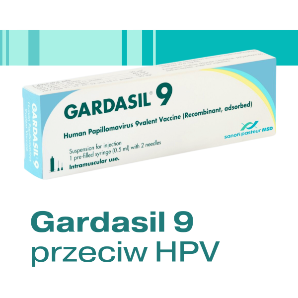 Gardasil 9 - szczepionka przeciwko HPV