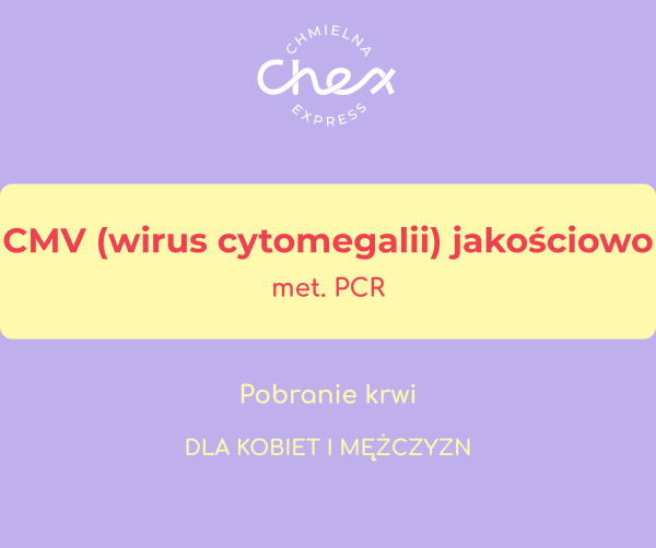 CMV (wirus cytomegalii) met. PCR jakościowo