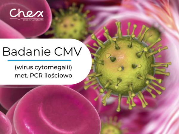 CMV (wirus cytomegalii) met. PCR ilościowo