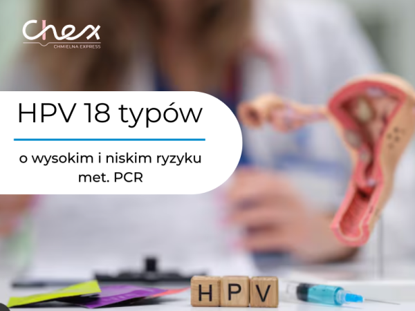 HPV 18 typów o wysokim i niskim ryzyku 