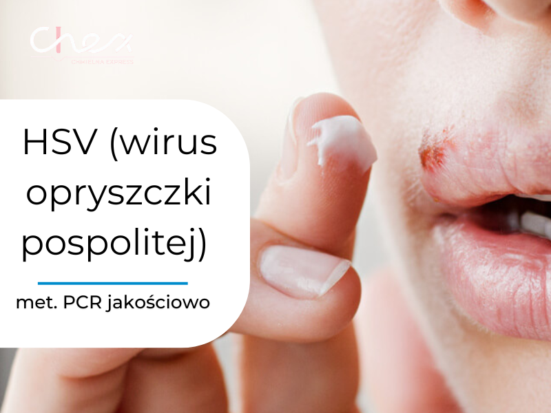 HSV (wirus opryszczki pospolitej) met. PCR jakościowo