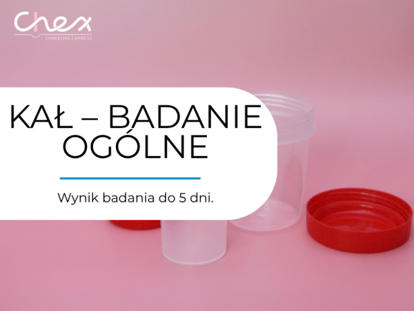 KAŁ – BADANIE OGÓLNE