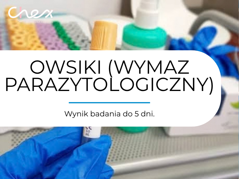 OWSIKI (WYMAZ PARAZYTOLOGICZNY)