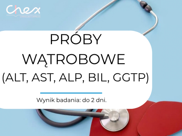 PRÓBY WĄTROBOWE (ALT, AST, ALP, BIL, GGTP)
