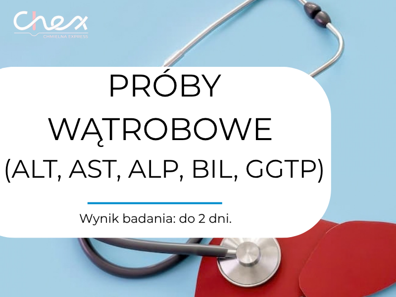 PRÓBY WĄTROBOWE (ALT, AST, ALP, BIL, GGTP)