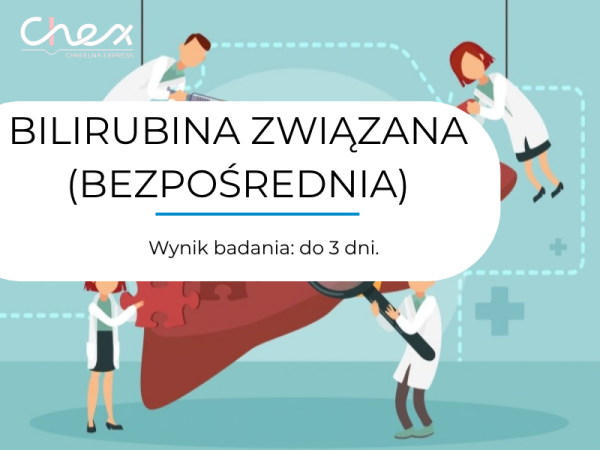 BILIRUBINA ZWIĄZANA (BEZPOŚREDNIA)