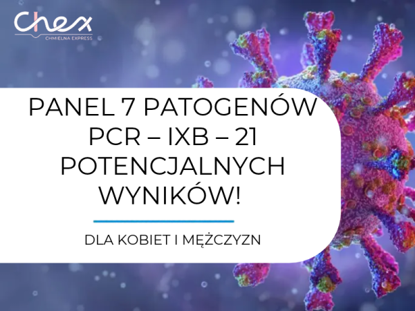 PANEL 7 PATOGENÓW PCR – IXB – 21 POTENCJALNYCH WYNIKÓW! DLA KOBIET I MĘŻCZYZN