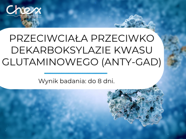 PRZECIWCIAŁA PRZECIWKO DEKARBOKSYLAZIE KWASU GLUTAMINOWEGO (ANTY-GAD)