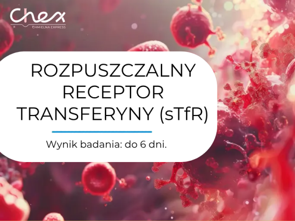 ROZPUSZCZALNY RECEPTOR TRANSFERYNY (sTfR)