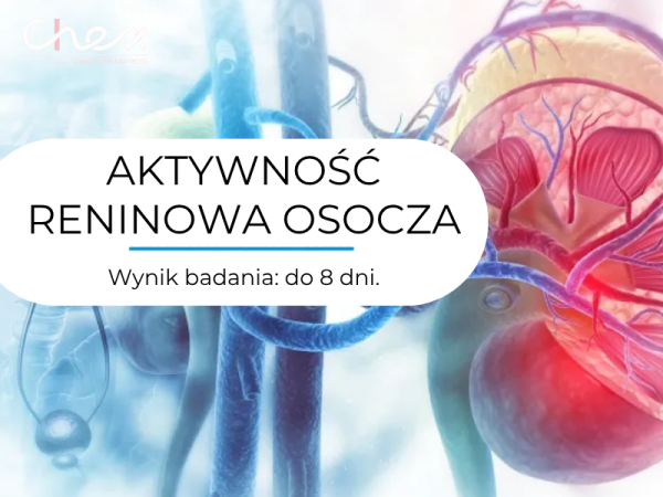AKTYWNOŚĆ RENINOWA OSOCZA