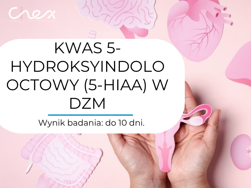 KWAS 5-HYDROKSYINDOLOOCTOWY (5-HIAA) W DZM