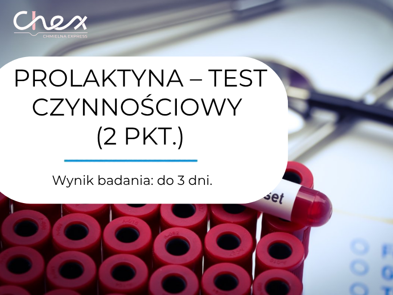PROLAKTYNA – TEST CZYNNOŚCIOWY (2 PKT.)