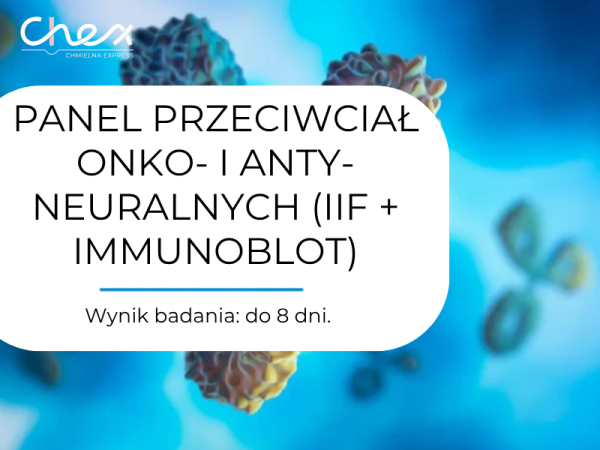 PANEL PRZECIWCIAŁ ONKO- I ANTY-NEURALNYCH (IIF + IMMUNOBLOT)